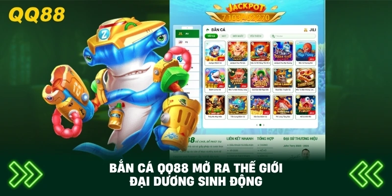 Bắn Cá QQ88 mở ra thế giới đại dương sinh động