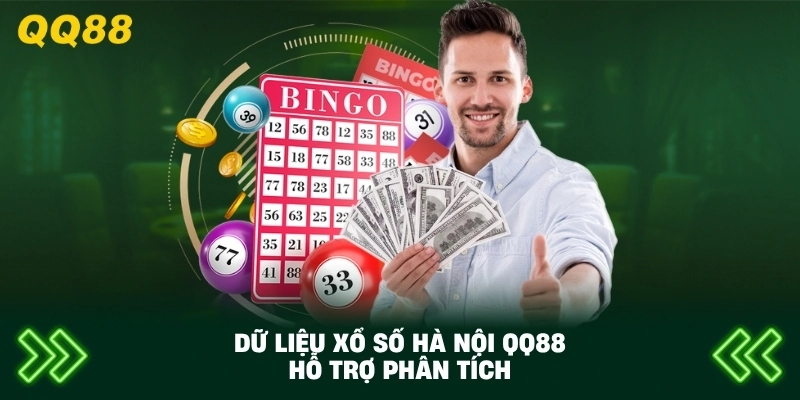 Dữ Liệu Xổ Số Hà Nội QQ88 hỗ trợ phân tích