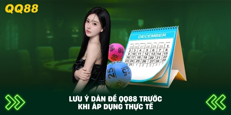 Lưu Ý Dàn Đề QQ88 trước khi áp dụng thực tế