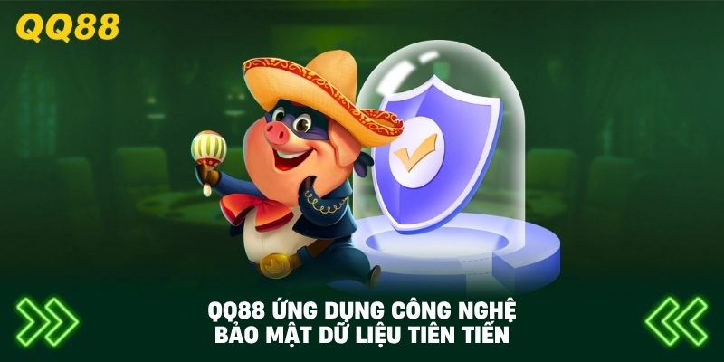 QQ88 ứng dụng công nghệ bảo mật dữ liệu tiên tiến