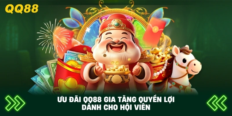 Ưu Đãi QQ88 gia tăng quyền lợi dành cho hội viên